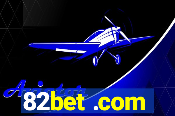 82bet .com